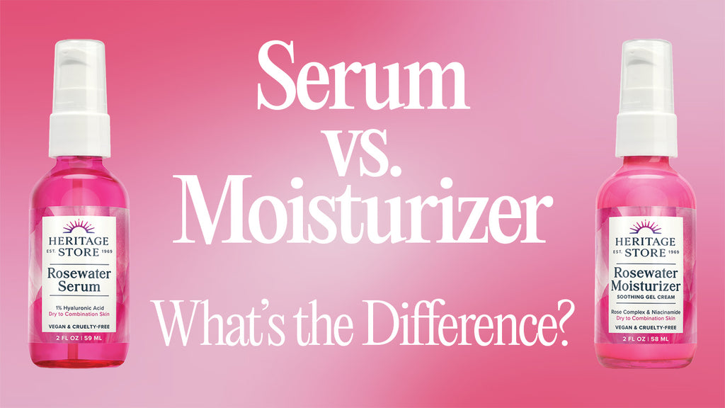 What’s the Difference Between a Serum and Moisturizer? Heritage Store